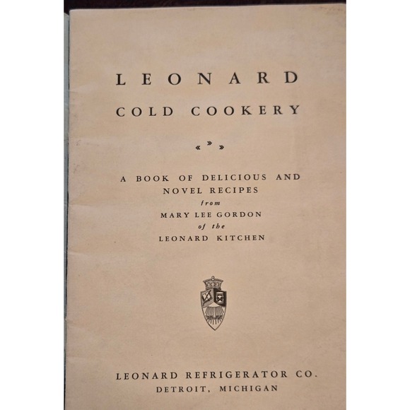 Vintage Leonard Cold Cookery Cookbook Mary Lee Gordon Detroit Refrigerator Co - Picture 2 of 4